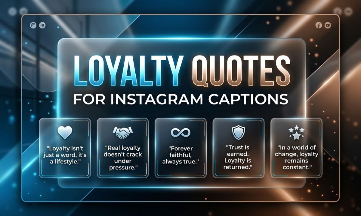 Loyalty Quotes for Instagram Captions