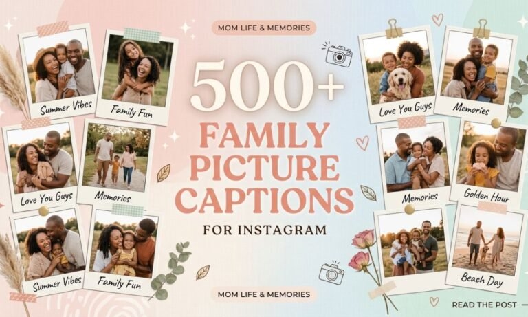 500+ Family Picture Captions for Instagram (2026) – Cute & Trendy 