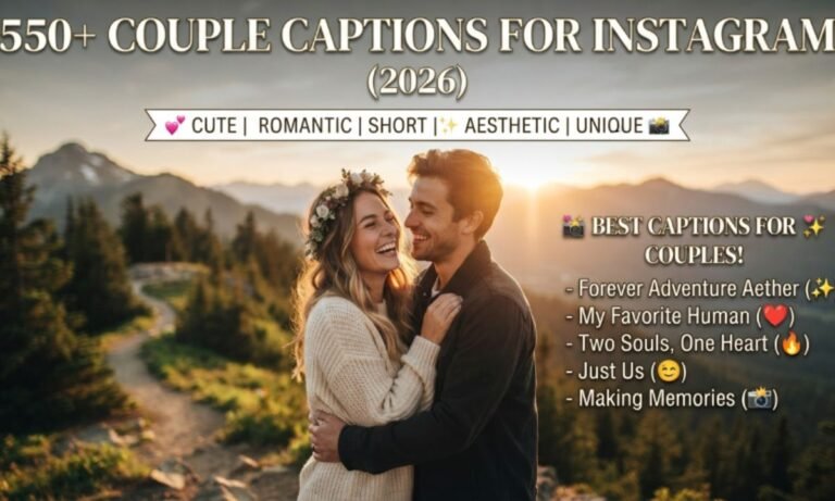 550+ Couple Captions for Instagram (2026) – Cute, Romantic, Short, Aesthetic & Unique  (1)