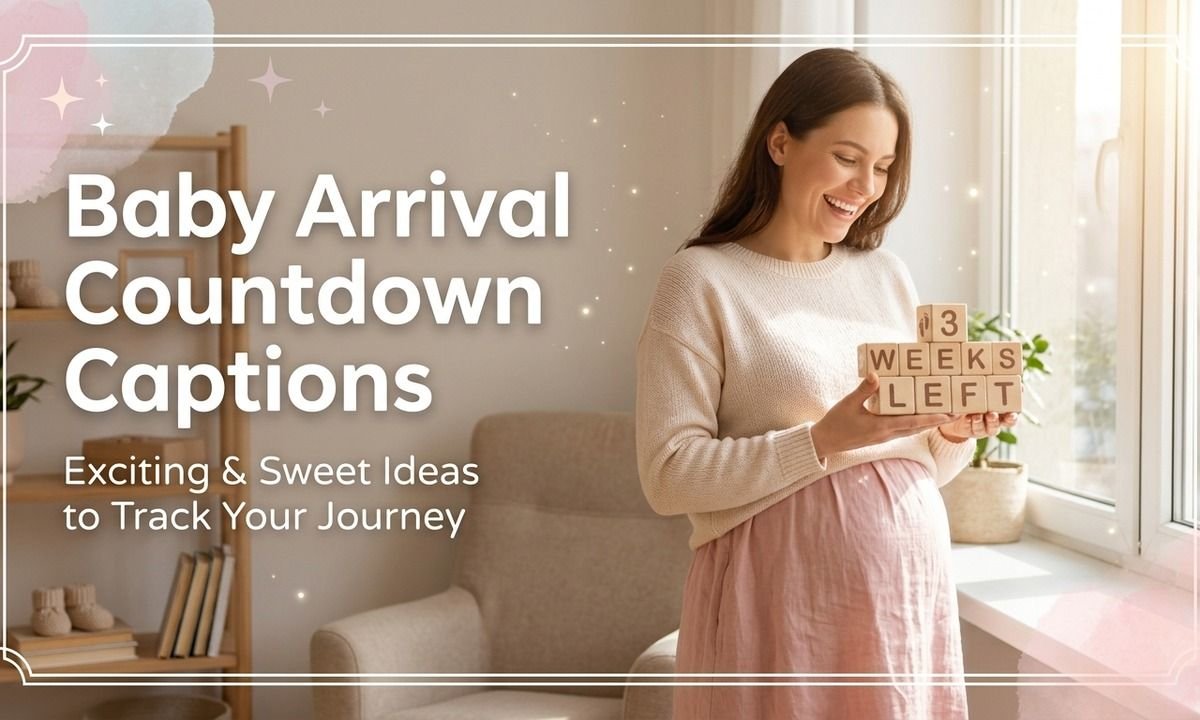 Baby Arrival Countdown Captions
